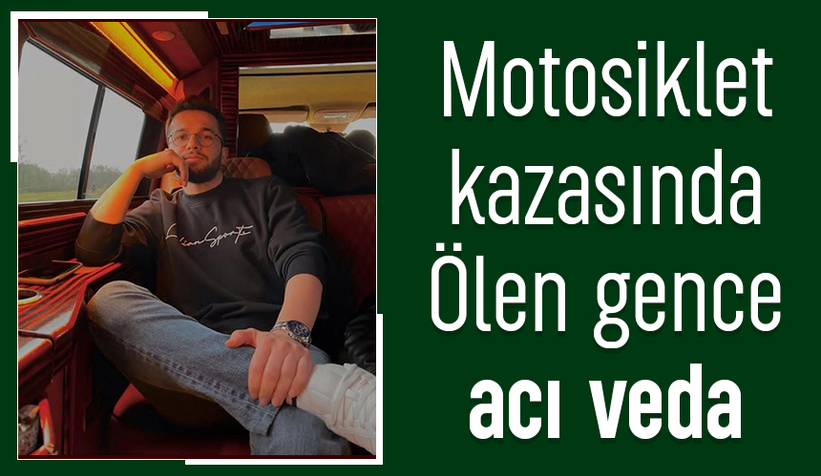 Kaza kurbanı Yusuf Başkaya toprağa verildi