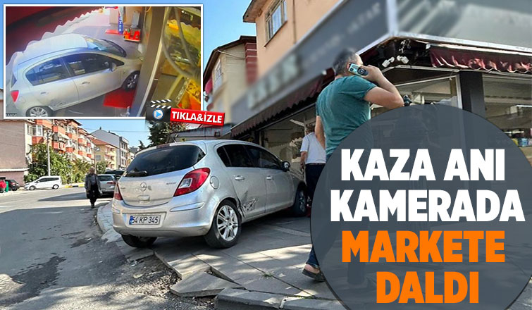 Kaza yapan otomobil markete böyle daldı