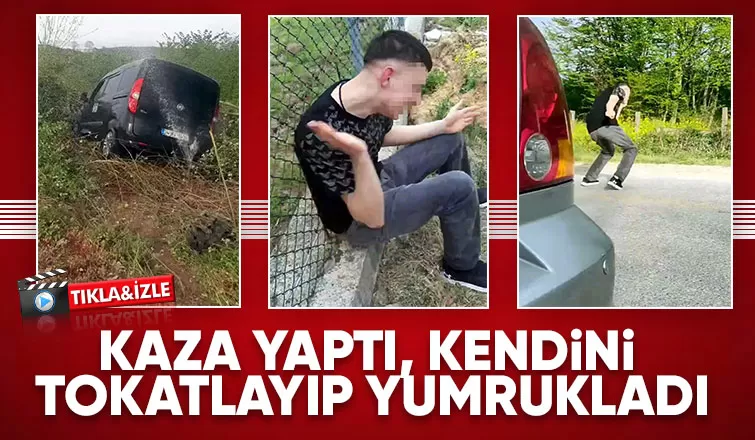 Kaza yaptı, sinirlenip kendini dövdü