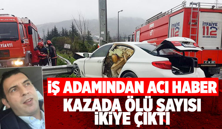 Kazada ağır yaralanan iş adamı hayatını kaybetti