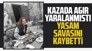 Kazada ağır yaralanan Selma'dan acı haber