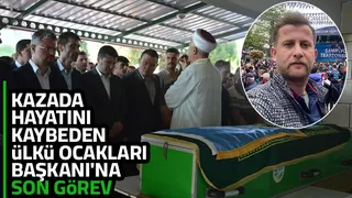 Kazada hayatını kaybeden Ülkü Ocakları Başkanı'na Son görev başlık