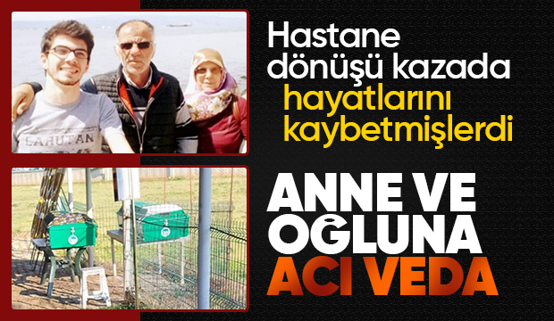 Kazada kurbanı anne ve oğlu toprağa verildi