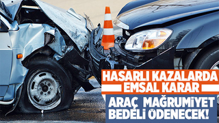 Kazada kusurlu olanlar araç mahrumiyet bedeli ödeyecek