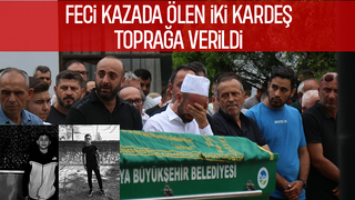 Kazada ölen 13 ve 14 yaşlarındaki iki kardeşe acı veda