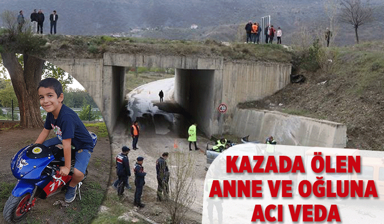 Kazada ölen anne ve oğlu toprağa verildi