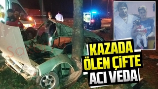 Kazada ölen çifte acı veda