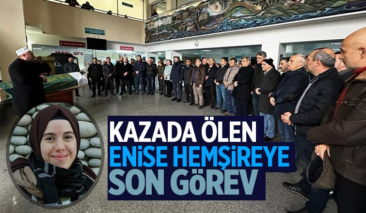 Kazada ölen genç hemşire için çalıştığı hastanede tören