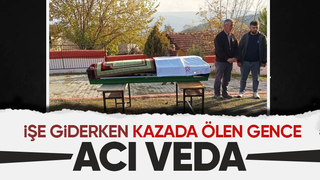 Kazada ölen genç toprağa verildi