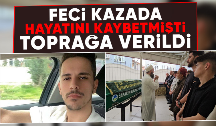 Kazada ölen genç toprağa verildi