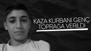 Kazada ölen gence acı veda