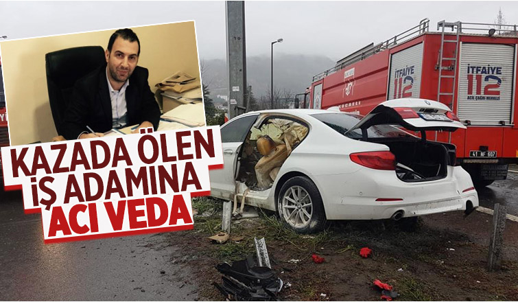 Kazada ölen iş adamı toprağa verildi