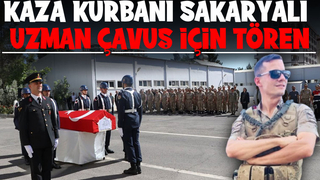 Kazada ölen Sakaryalı uzman çavuş için tören düzenlendi