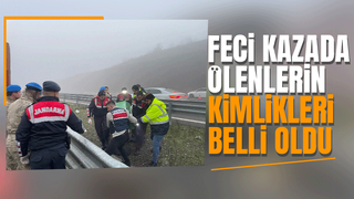 Kazada ölenlerin kimlikleri belli oldu