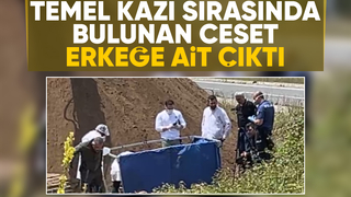 Kazıda bulunan cesetle ilgili yeni gelişme