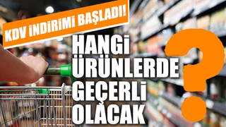 KDV indirimi başladı işte geçerli olacak ürünler