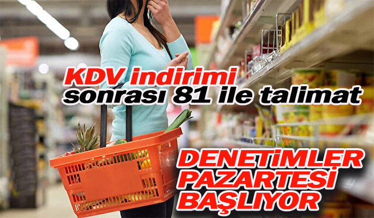 KDV indirimi sonrası 81 İle talimat