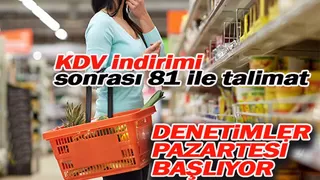 KDV indirimi sonrası 81 İle talimat