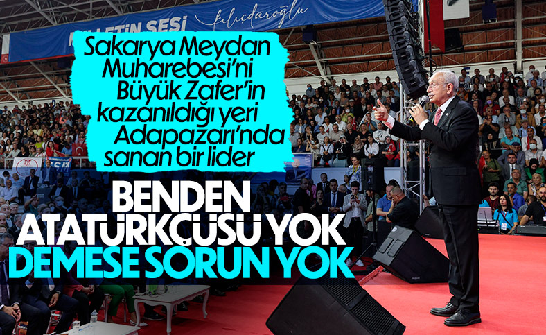 Kemal Kılıçdaroğlu'nun Sakarya Muharebesi gafı