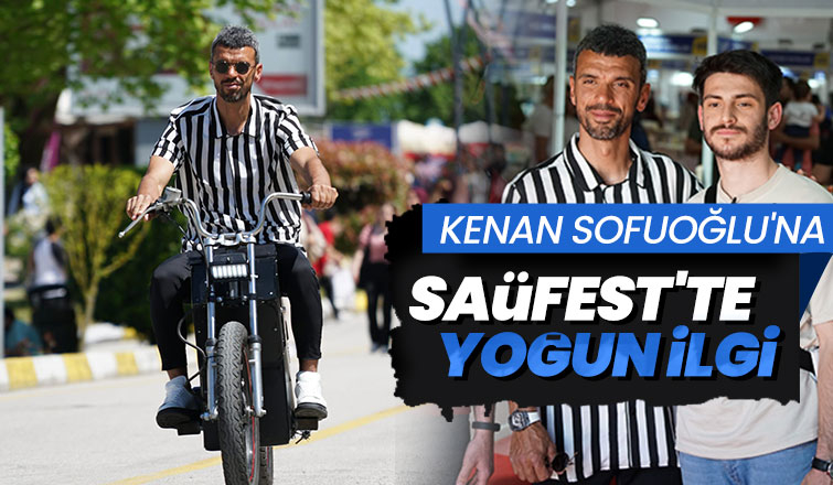 Kenan Sofuoğlu SAÜFEST'te yoğun ilgi gördü