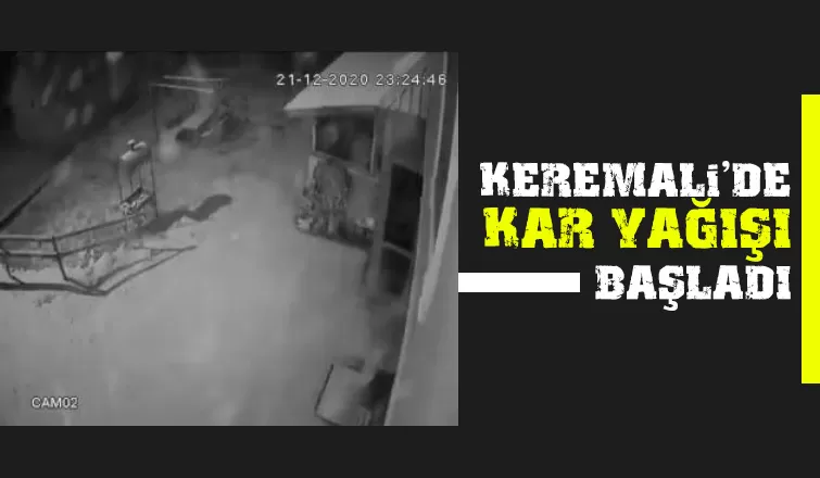 Keremali'de kar yağışı başladı