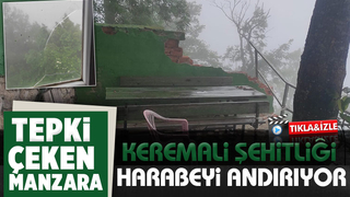 Keremali Şehitliği harabeye döndü