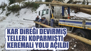 Keremali Yolu açıldı