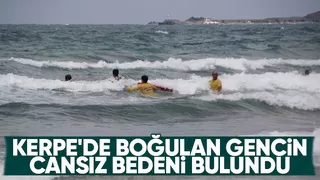 Kerpe'de boğulan gencin cesedi bulundu