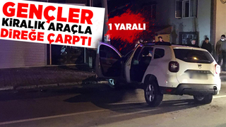 Kiraladıkları araçla direğe çarptılar