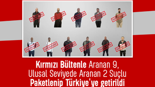 Kırmızı bültenle aranan 9 kişi yakalandı