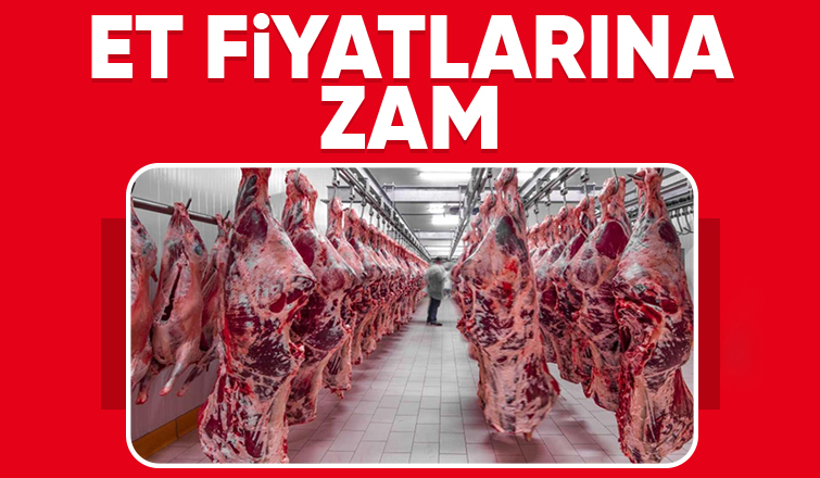 Kırmızı ete zam geldi