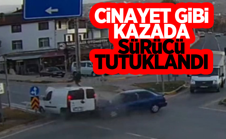 Kırmızıda geçip motosikletliyi öldüren sürücü tutuklandı