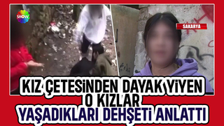 Kız çetesinin mağduru kızlar dehşeti anlattı