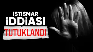 Kız çocuğuna istismardan tutuklandı