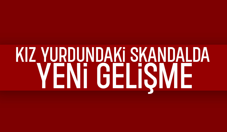 Kız yurdundaki skandal olayda iki kız için karar