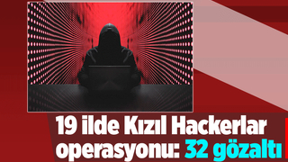 Kızıl Hackerlar operasyonu