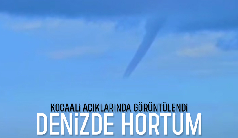 Kocaali'de denizde hortum korkuttu