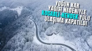 Kocaali-Hendek yolu ulaşıma kapatıldı