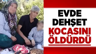 Kocasını bıçaklayıp öldürdü