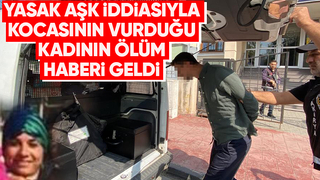 Kocasının vurduğu kadından acı haber