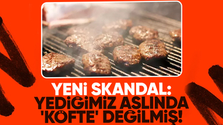 Köfte diye bakın ne yedirmişler