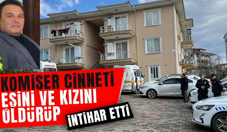 Komiser cinnet geçirdi: 3 ölü, 1 yaralı
