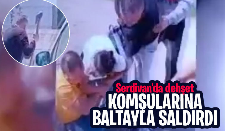 Komşularına baltayla saldırdı