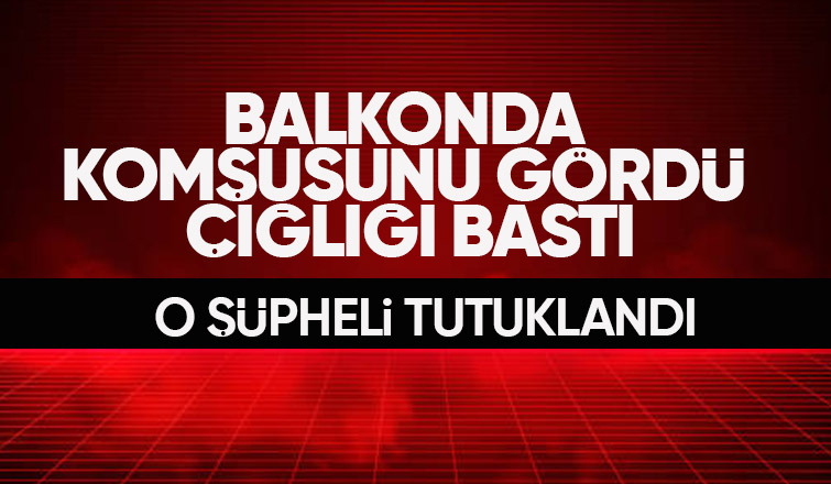 Komşusuna tacizden tutuklandı