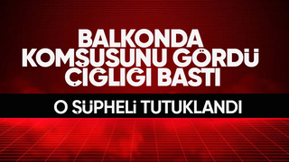 Komşusuna tacizden tutuklandı