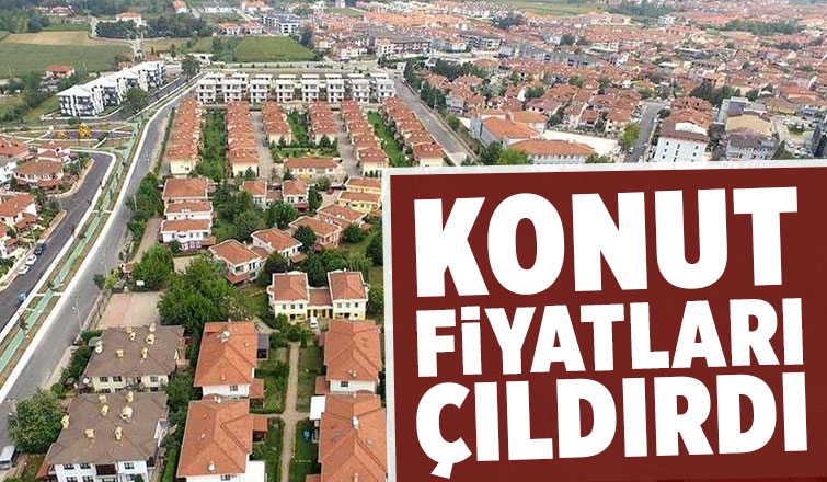 Konut fiyatlarında artış yüzde 100'ü aştı