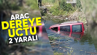 Köprüden dereye uçan araçtaki 2 kişi yaralandı