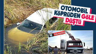 Köprüden göle düştü