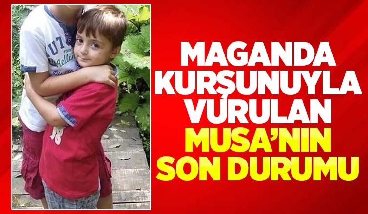 Kör kurşunla yaralanan minik Musa'dan iyi haber