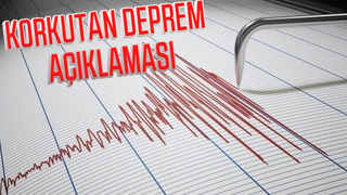 Korkutan deprem açıklaması